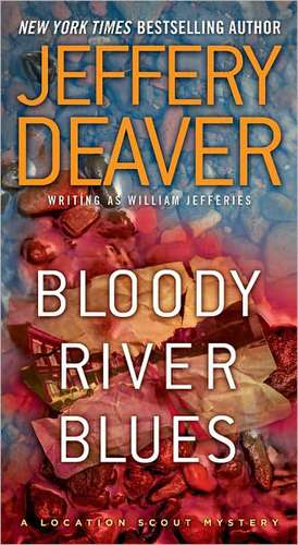 Bloody River Blues de Jeffery Deaver