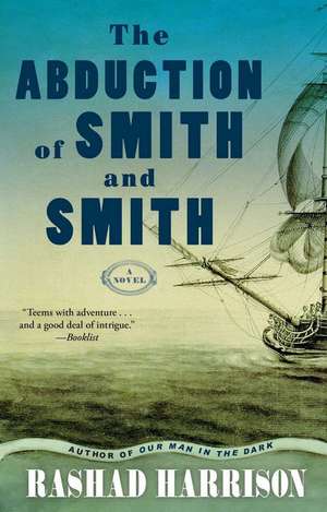 The Abduction of Smith and Smith de Rashad Harrison