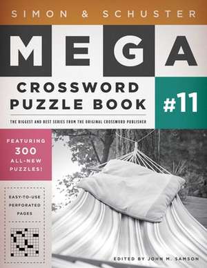 Simon & Schuster Mega Crossword Puzzle Book #11 de John M. Samson