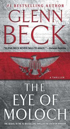 The Eye of Moloch de Glenn Beck