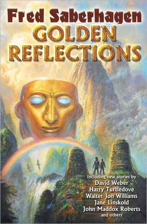 Golden Reflections de Fred Saberhagen