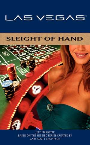 Sleight of Hand: Las Vegas de Jeff Mariotte