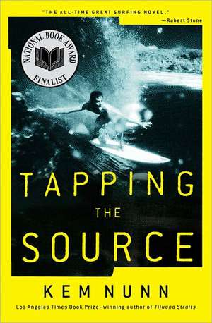 Tapping the Source de Kem Nunn