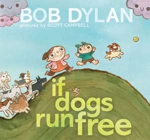 If Dogs Run Free de Bob Dylan