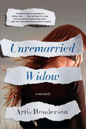 Unremarried Widow: A Memoir de Artis Henderson