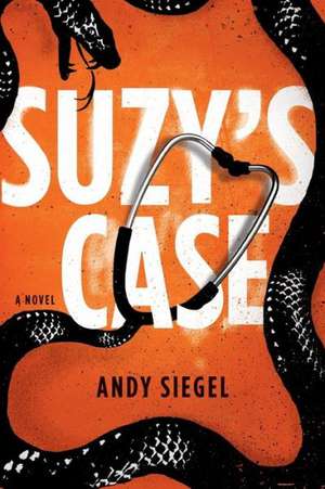 Suzy's Case: A Novel de Andy Siegel