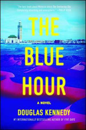 The Blue Hour de Douglas Kennedy