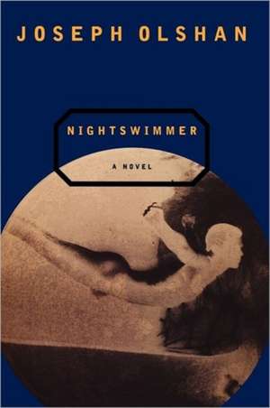 Nightswimmer de Joseph Olshan