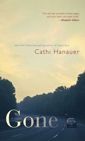 Gone de Cathi Hanauer