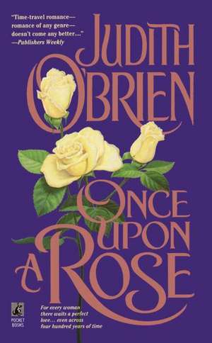 Once Upon a Rose de Judith O'Brien