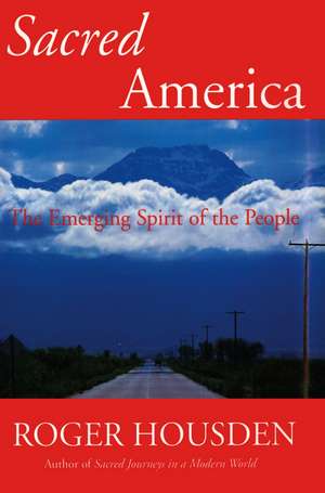 Sacred America de Roger Housden