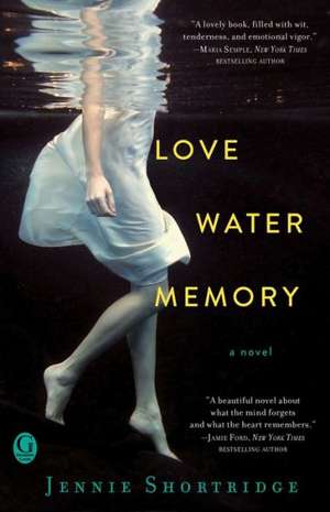 Love Water Memory de Jennie Shortridge