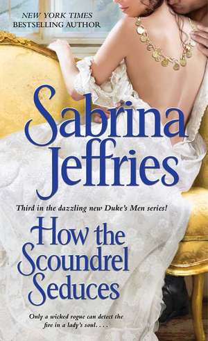 How the Scoundrel Seduces de Sabrina Jeffries