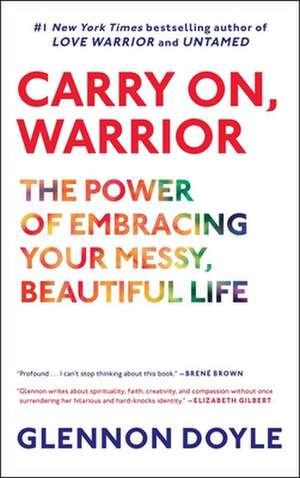 Carry On, Warrior de Glennon Doyle 