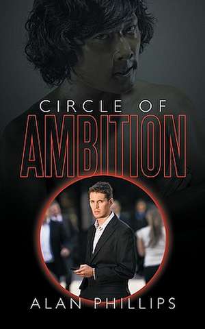 Circle of Ambition de Alan Phillips