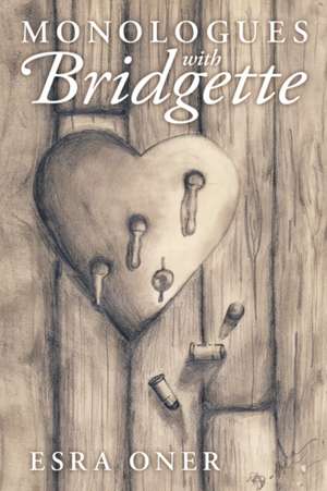 Monologues with Bridgette de Esra Oner