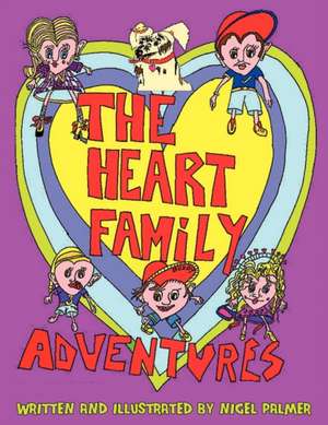 The Heart Family Adventures de Nigel Palmer