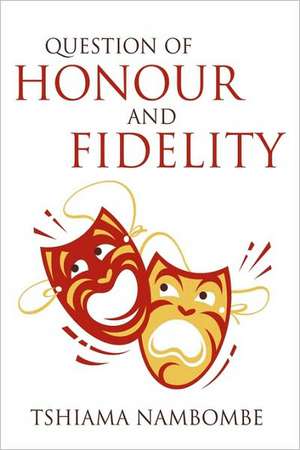 Question of Honour and Fidelity de Tshiama Nambombe