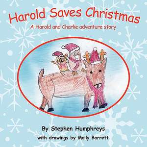 Harold Saves Christmas de Stephen Humphreys