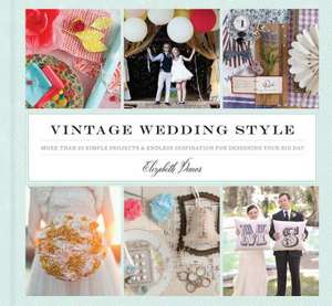 Vintage Wedding Style de Elizabeth Demos