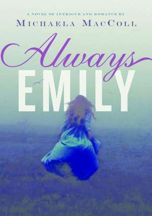 Always Emily de Michaela MacColl