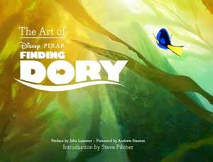 The Art of Finding Dory de John Lasseter