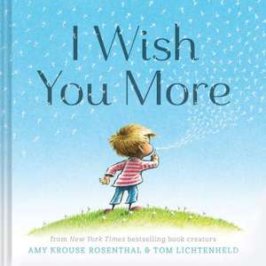 I Wish You More de Amy Krouse Rosenthal