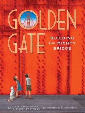 Golden Gate de Elizabeth Partridge