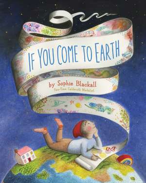 If You Come to Earth de Sophie Blackall