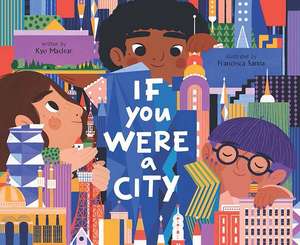 If You Were a City de Kyo Maclear