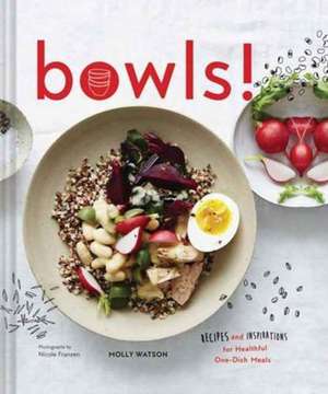 Bowls! de Molly Watson