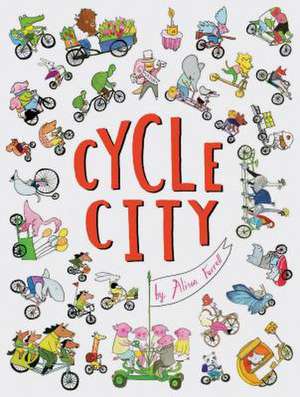 Cycle City de Alison Farrell