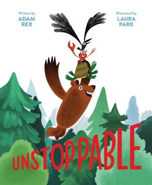 Unstoppable de Adam Rex