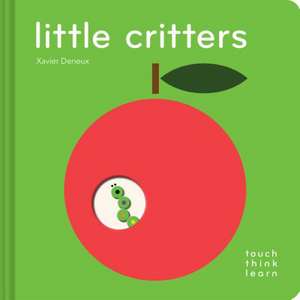 Touchthinklearn: Little Critters de Xavier Deneux