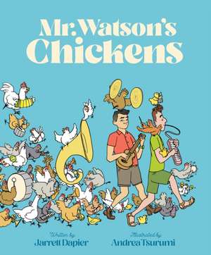 Mr. Watson's Chickens de Jarrett Dapier