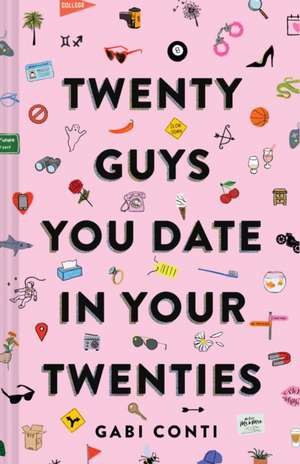 Twenty Guys You Date in Your Twenties de Gabi Conti