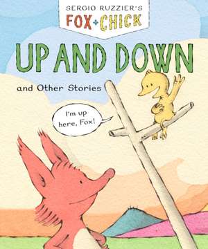 Fox & Chick: Up and Down de Sergio Ruzzier