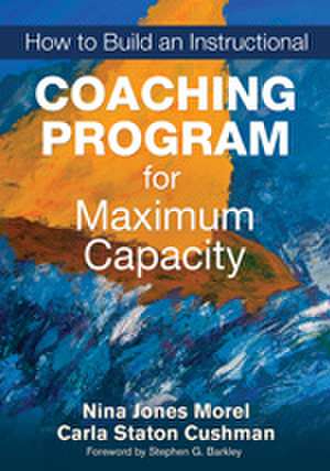 How to Build an Instructional Coaching Program for Maximum Capacity de Nina Jones Morel