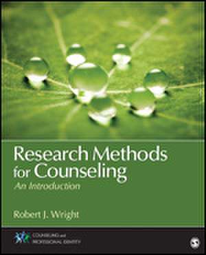 Research Methods for Counseling: An Introduction de Robert J. Wright