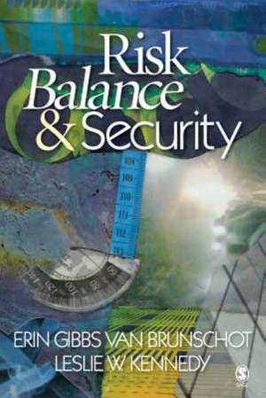 Risk Balance and Security de Erin Gibbs Van Brunschot