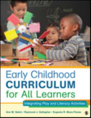 Early Childhood Curriculum for All Learners: Integrating Play and Literacy Activities de Ann M. Selmi