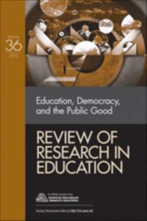 Education, Democracy, and the Public Good de Kathryn M. Borman