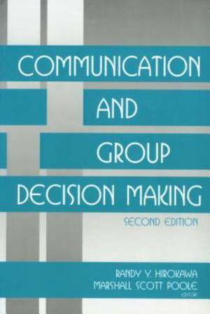 Communication and Group Decision Making de Randy Y. Hirokawa