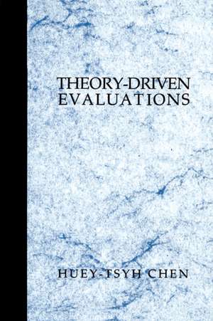 Theory-Driven Evaluations de Huey T. (Tsyh) Chen