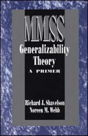 Generalizability Theory: A Primer de Richard J. Shavelson