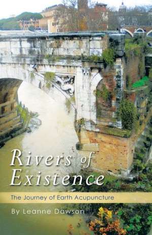 Rivers of Existence de Leanne Dawson