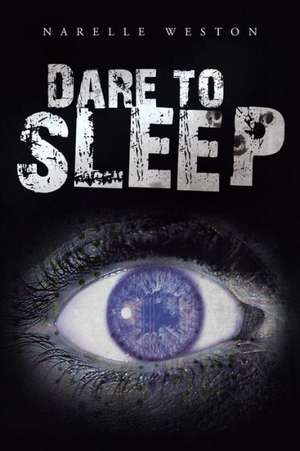 Dare to Sleep de Narelle Weston