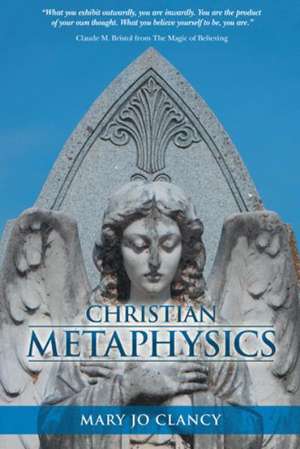 Christian Metaphysics de Mary Jo Clancy