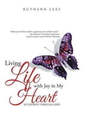 Living Life with Joy in My Heart de Ruthann Lees