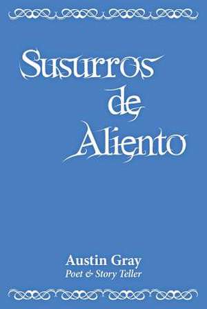 Susurros de Aliento de Austin Gray